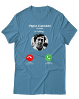 T-Shirt Αντρικό - Pablo Escobar Is Calling - Color Thumbnail Τιρκουάζ