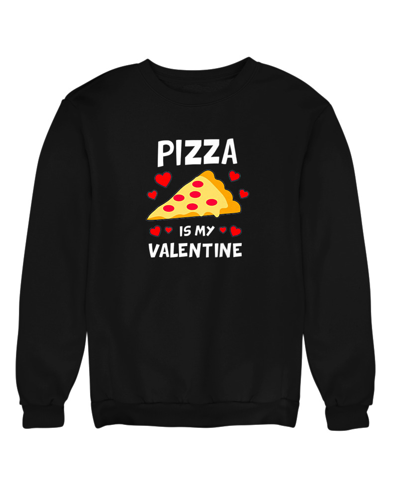 Pizza Is My Valentine