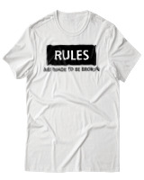 T-Shirt Αντρικό - Rules Are Made To Be Broken - Color Thumbnail Άσπρο