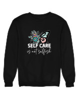 Φούτερ χωρίς κουκούλα Γυναικείο - Self Care Is Not Selfish - Color Thumbnail Μαύρο