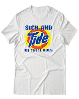 T-Shirt Αντρικό - Sick And Tide Of These Hoes - Color Thumbnail Άσπρο