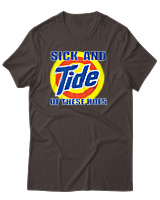 T-Shirt Αντρικό - Sick And Tide Of These Hoes - Color Thumbnail Καφέ