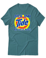 T-Shirt Αντρικό - Sick And Tide Of These Hoes - Color Thumbnail Μπλε Πράσινο