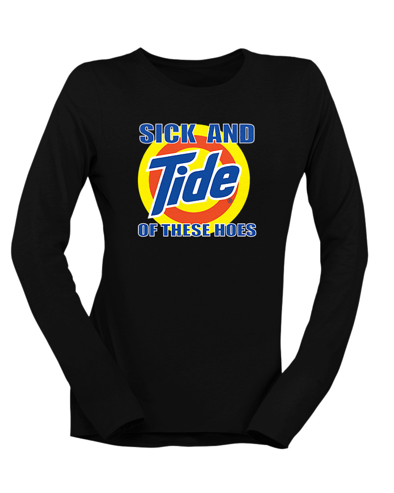 Sick And Tide Of These Hoes