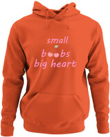 Φούτερ με κουκούλα - Small Boobs Big Heart - Color Thumbnail Πορτοκαλί