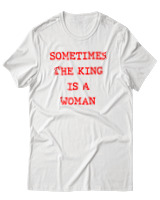 T-Shirt Αντρικό - Sometimes The King Is A Woman - Color Thumbnail Άσπρο