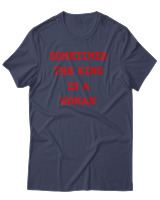 T-Shirt Αντρικό - Sometimes The King Is A Woman - Color Thumbnail Μπλε Γκρι
