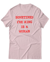 T-Shirt Αντρικό - Sometimes The King Is A Woman - Color Thumbnail Απαλό Ροζ