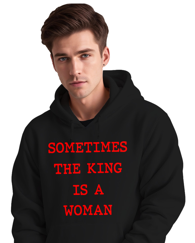 Φούτερ με κουκούλα - Sometimes The King Is A Woman - Image 2