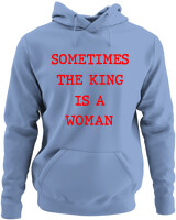 Φούτερ με κουκούλα - Sometimes The King Is A Woman - Color Thumbnail Blue Carolina