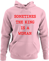 Φούτερ με κουκούλα - Sometimes The King Is A Woman - Color Thumbnail Pink