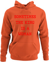 Φούτερ με κουκούλα - Sometimes The King Is A Woman - Color Thumbnail Orange