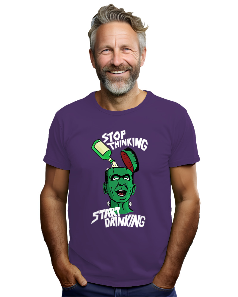 T-Shirt Unisex - Stop Thinking Start Drinking - Image 2