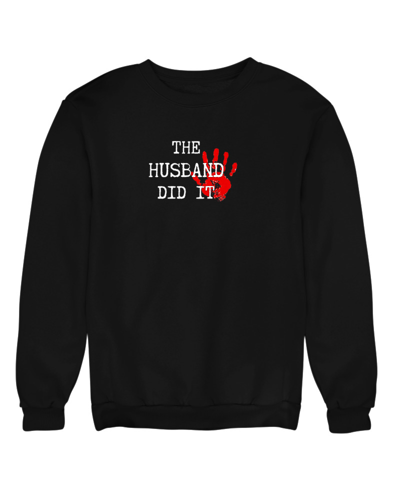 The Husband Dit It