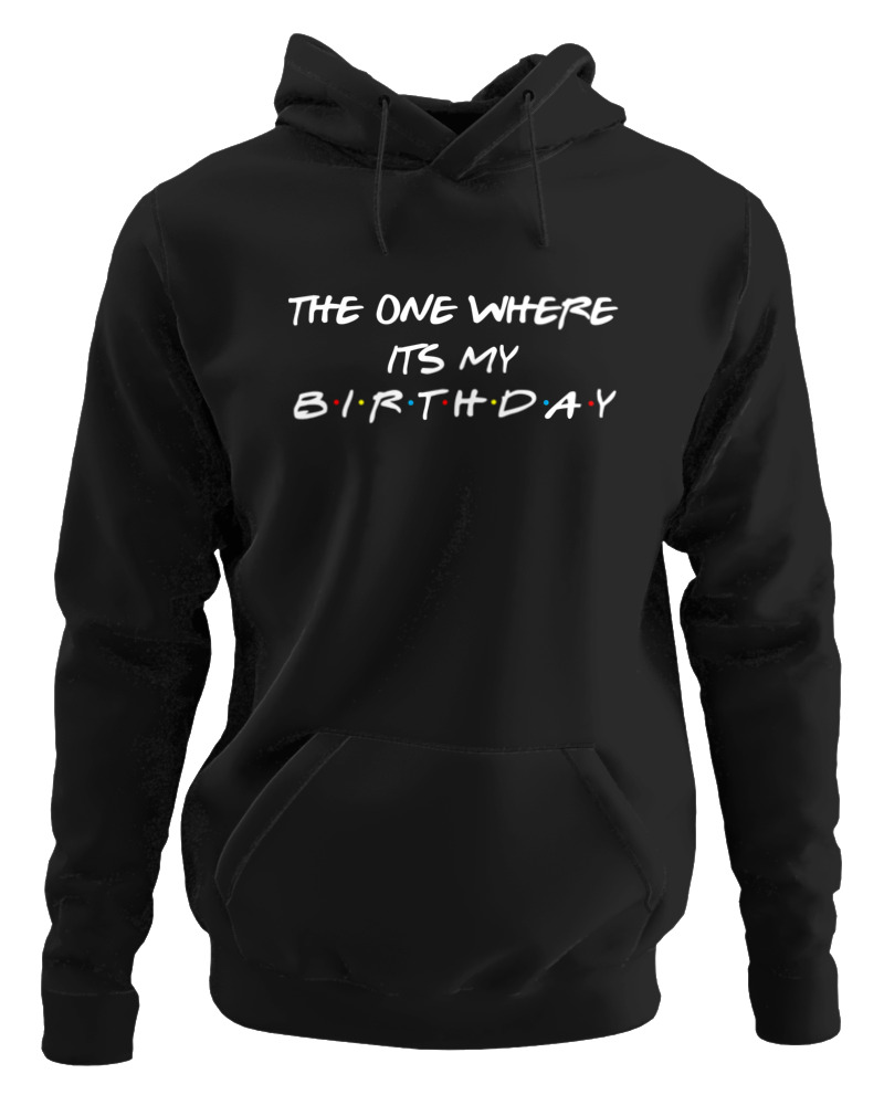 The One Where Its My Birthday