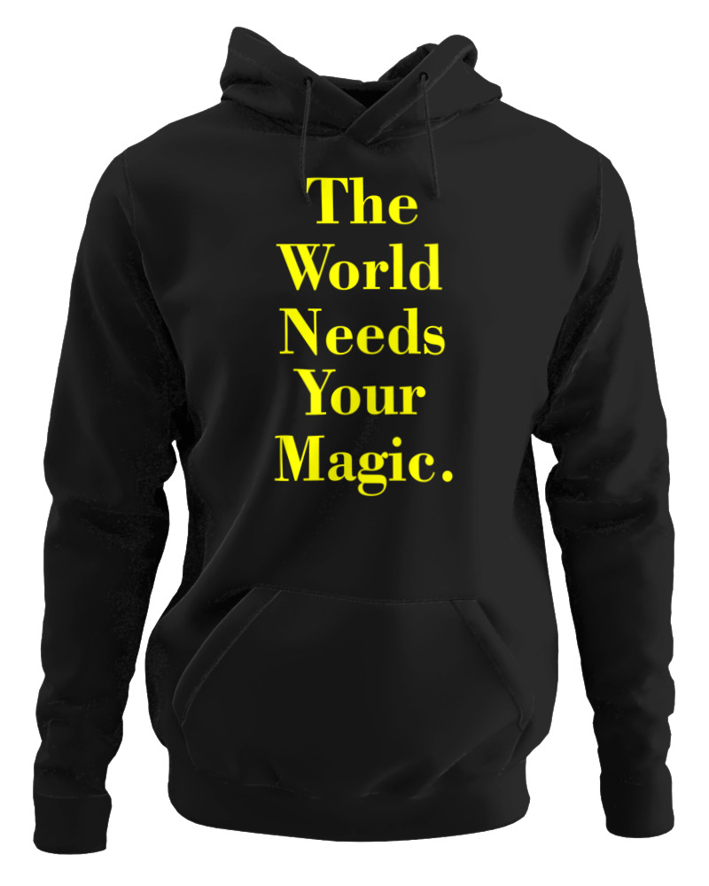 The World Needs Your Magic