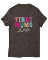 T-Shirt Unisex - Tired Moms Club - Color Thumbnail Καφέ
