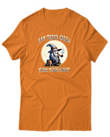T-Shirt Αντρικό - Too Old For This Shit - Color Thumbnail Πορτοκαλί