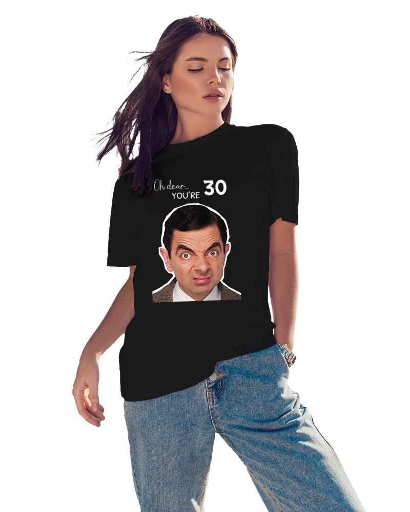 T-Shirt  Γυναικείο - Uh Dear You Are 30 - Image 2