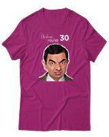 T-Shirt  Γυναικείο - Uh Dear You Are 30 - Color Thumbnail Φούξια