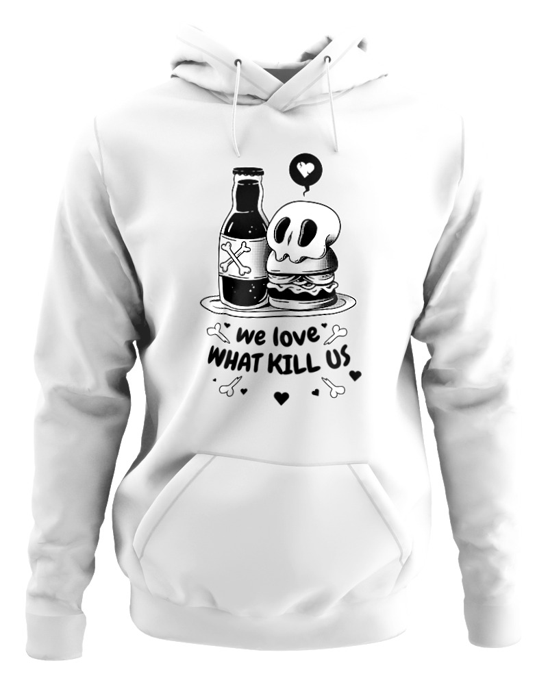 We Love What Kill Us