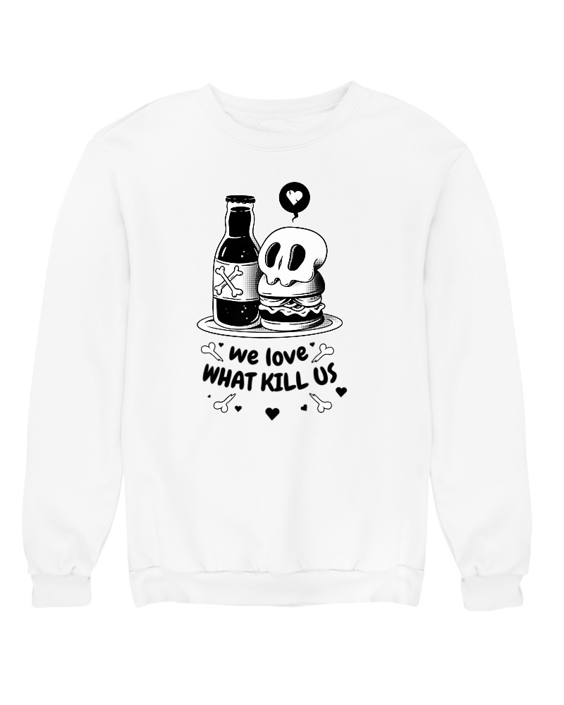 We Love What Kill Us