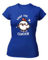 T-Shirt Στενή Γραμμή - What The Cluck - Color Thumbnail Μπλε Ρουά