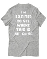 T-Shirt Unisex - Where This Is All Going - Color Thumbnail Γκρι Μελανζέ