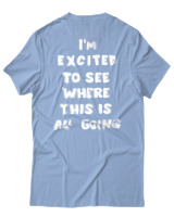 T-Shirt Unisex - Where This Is All Going - Color Thumbnail Γαλάζιο