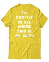 T-Shirt Unisex - Where This Is All Going - Color Thumbnail Χρυσό Κίτρινο