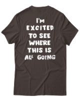 T-Shirt Unisex - Where This Is All Going - Color Thumbnail Καφέ