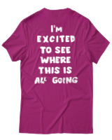T-Shirt Unisex - Where This Is All Going - Color Thumbnail Φουξια