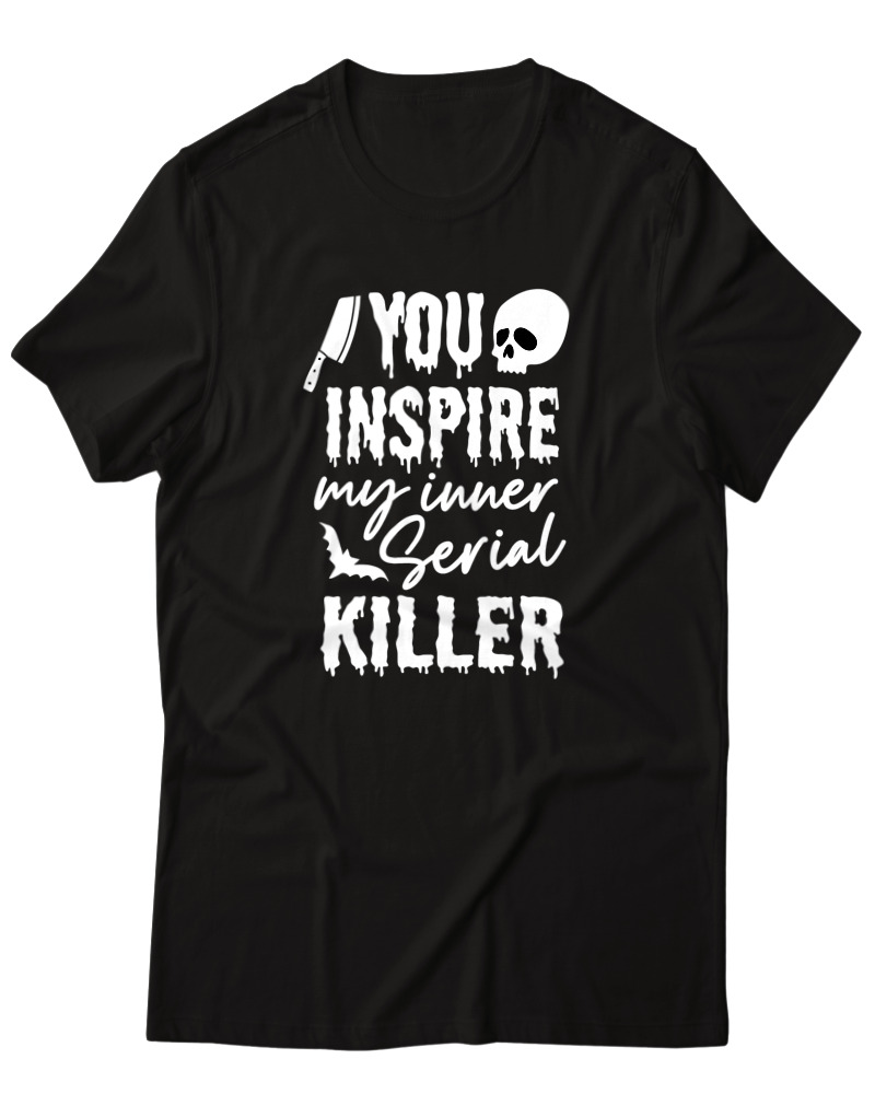 You Inspire My Inner Killer