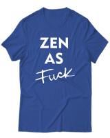 T-Shirt Unisex - Zen As Fuck - Color Thumbnail Μπλε Ρουά